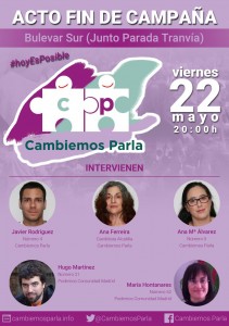 Acto Fin de Campaña Acto Fin de Campaña el 22 de Mayo. ¡Hoy es posible!